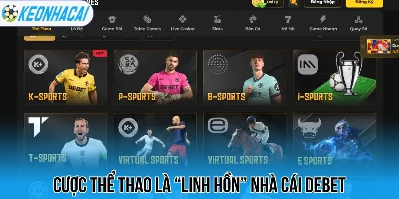 Debet - Nhà Cái Thể Thao Với Odds “Xanh Chín”, Thưởng Cao 1 Cược thể thao là “linh hồn” nhà cái Debet