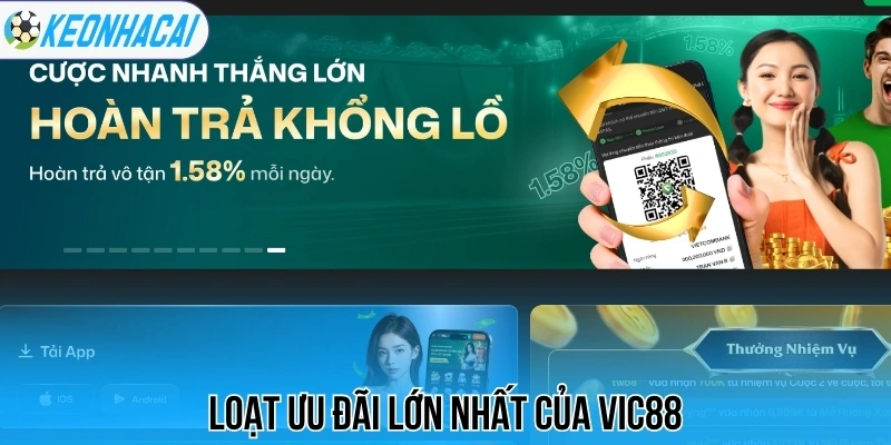 Loạt ưu đãi lớn nhất của Vic88