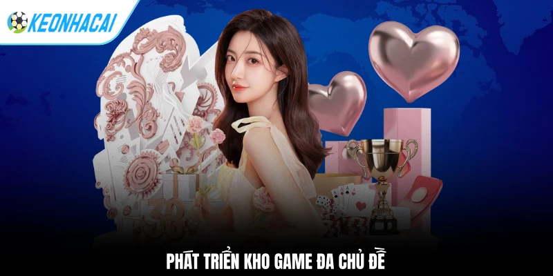 Nhà Cái Fabet - Lựa Chọn Số 1 Cho Người Chơi Việt Nam 3 Phát triển kho game đa chủ đề
