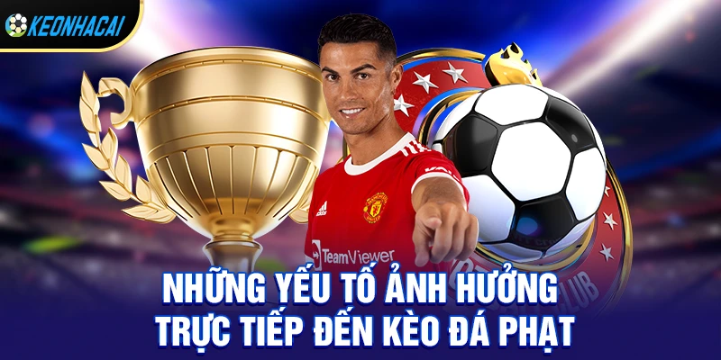 Kèo Đá Phạt – Loại Kèo Phụ Đầy Kịch Tính Và Tiềm Năng Thưởng Lớn