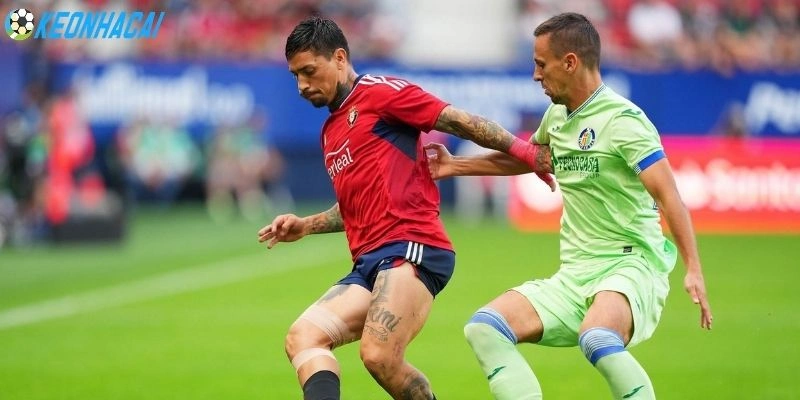 Kèo Nhà Cái Getafe Vs Osasuna - La Liga, 24/05/2026 1 Getafe vs Osasuna trong trận chiến hạ màn kịch tính
