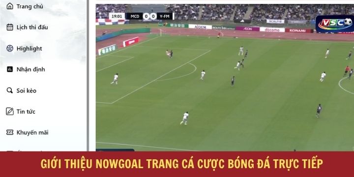 Nowgoal - Website cập nhật tin tức kèo bóng đá cực chuẩn 1 Thông tin mới nhất về trang web Nowgoal 2026