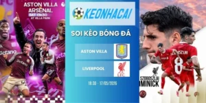 Kèo nhà cái Aston Villa vs Liverpool - NHA, 17/05/2026
