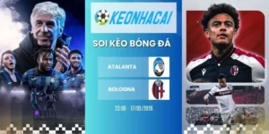 Kèo nhà cái Atalanta vs Bologna - Serie A, 17/05/2026 cho