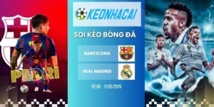 Kèo nhà cái Barcelona vs Real Madrid - La liga, 11/05/2026