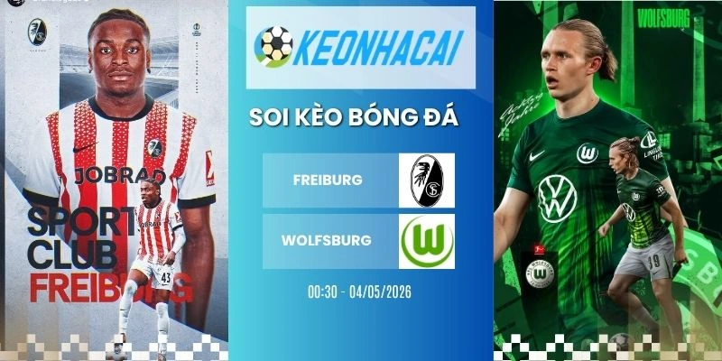 kèo nhà cái Freiburg vs Wolfsburg - Bundesliga, 04/05/2026