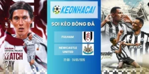 Kèo nhà cái Fulham vs Newcastle United - NHA, 24/05/2026