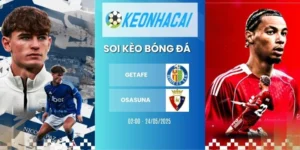 Kèo nhà cái Getafe vs Osasuna - La Liga, 24/05/2026