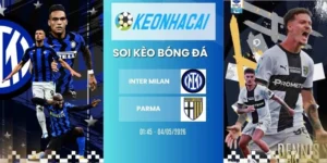 Kèo nhà cái Inter Milan vs Parma - Serie A, 04/05/2026