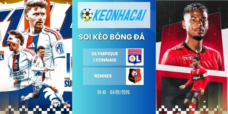 kèo nhà cái Olympique Lyonnais vs Rennes - Ligue 1, 04/05/2026