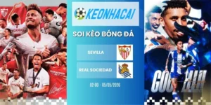 Kèo nhà cái Sevilla vs Real Sociedad - La Liga, 05/05/2026