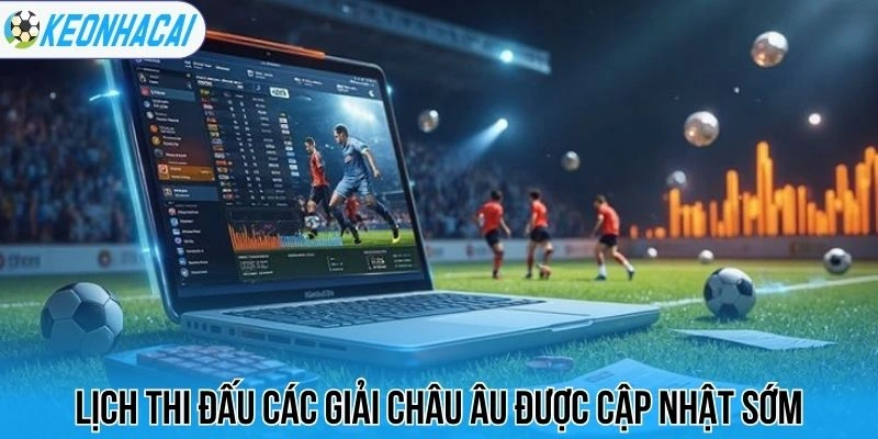 Lịch thi đấu bóng đá hôm nay 30 Lịch thi đấu các giải châu Âu được cập nhật sớm