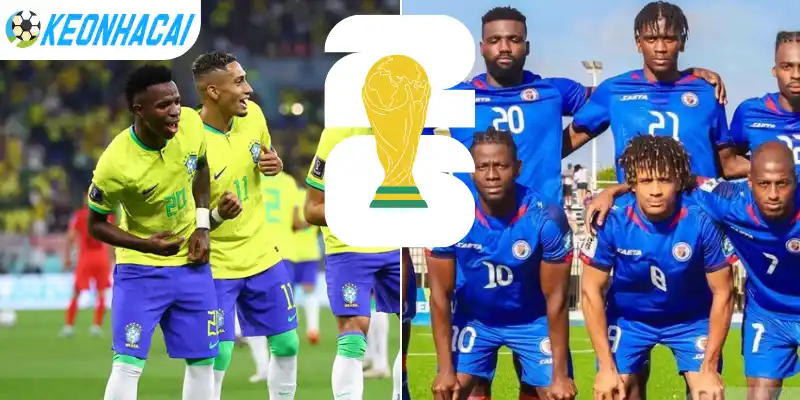 Soi Kèo Nhà Cái Brazil Vs Haiti - Bảng C World Cup 08h00 20/06/2026 4 Phân tích tỷ lệ kèo nhà cái Brazil vs Haiti