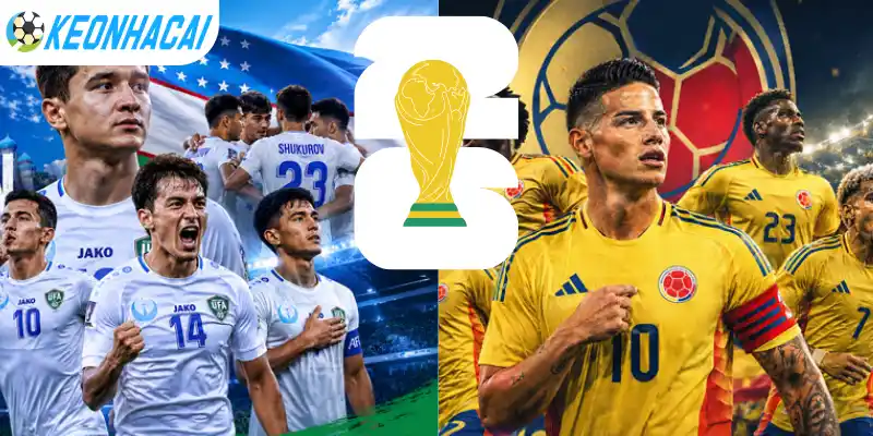 Soi Kèo Nhà Cái Uzbekistan Vs Colombia - Bảng K World Cup 09h00 18/06/2026 4 Soi kèo bóng đá Châu Âu trận Uzbekistan vs Colombia