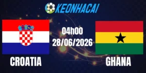 Soi Kèo Nhà Cái Croatia Vs Ghana - Bảng L World Cup 04h00 28/06/2026