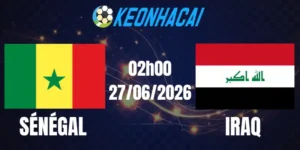 Soi Kèo Nhà Cái Sénégal Vs Iraq - Bảng I World Cup 02h00 27/06/2026