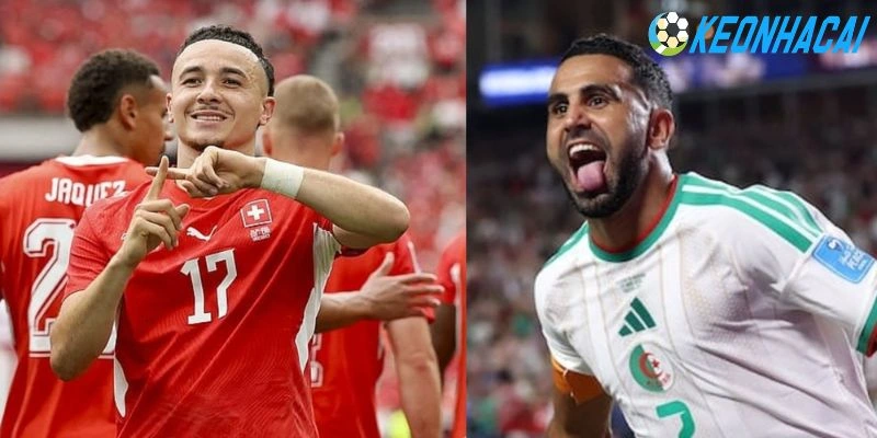Soi Kèo Nhà Cái Thụy Sĩ vs Algeria - Vòng 1/16 World Cup 10h00 03/07/2026 3 Thụy Sĩ vs Algeria dự kiến tung đội hình mạnh nhất