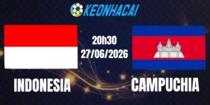 Soi kèo nhà cái Indonesia vs Campuchia - Vòng bảng AFF Cup 20h30 27/07/2026