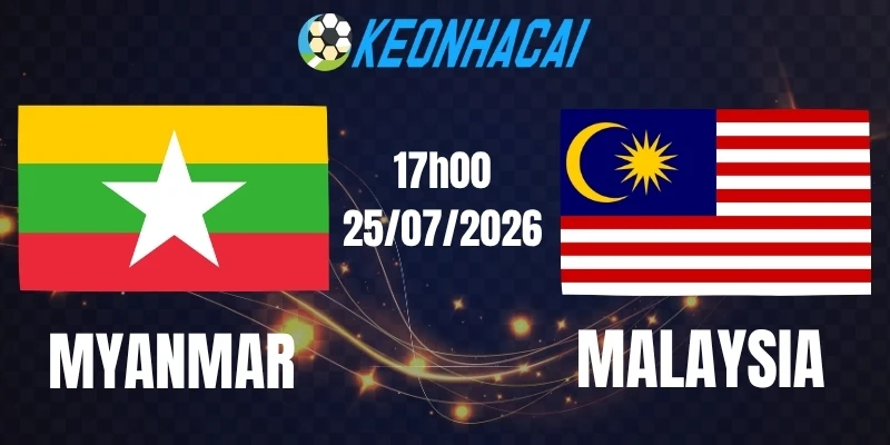 Soi kèo nhà cái Myanmar vs Malaysia - Vòng bảng AFF Cup17h00 25/07/2026